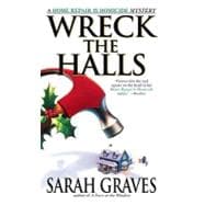 Wreck the Halls A Home Repair is Homicide Mystery