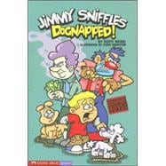 Dognapped! : Jimmy Sniffles