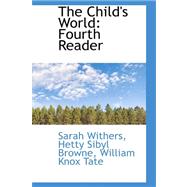The Child's World: Fourth Reader