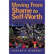 Moving from Shame to Self-Worth