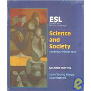 Science And Society: A Reading/Writing Text