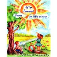 Hello, Summer! : Poems for Little Children