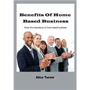 Benefits of Home Based Business