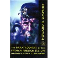 The Paratroopers of the French Foreign Legion