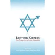 Brother Keepers: New Perspectives on Jewish Masculinity