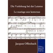 Die Verlobung Bei Der Laterne: Le Mariage Aux Lanternes