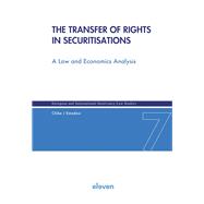 The Transfer of Rights in Securitisations A Law and Economics Analysis