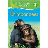 Kingfisher Readers L2: Chimpanzees