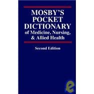 Mosby's Pocket Dictionary of Medicine, Nursing, & Allied Health