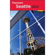 Frommer's 2012 Seattle