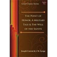 The Point of Honor, a Military Tale & the Well of the Saints,9788184562262