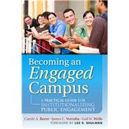 Becoming an Engaged Campus A Practical Guide for Institutionalizing Public Engagement