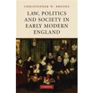 Law, Politics and Society in Early Modern England