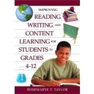 Improving Reading, Writing, And Content Learning for Students in Grades 4-12