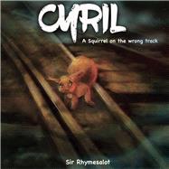 Cyril A squirrel on the wrong track