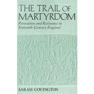 The Trail of Martyrdom