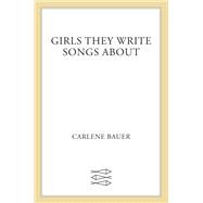 Girls They Write Songs About