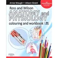 Ross and Wilson Anatomy and Physiology Colouring and Workbook