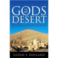 Gods in the Desert : Religions of the Ancient near East