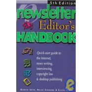 The Newsletter Editor's Handbook,9780963022264