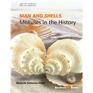 Man and Shells: Molluscs in the History