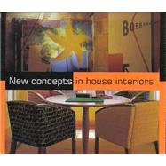New Concepts in House Interiors