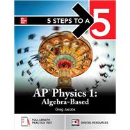 5 Steps to a 5: AP Physics 1