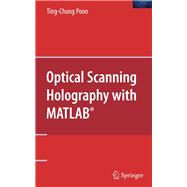Optical Scanning Holography With Matlab®
