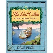 The Lost Cities A Drift House Voyage