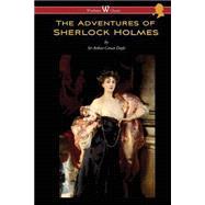 The Adventures of Sherlock Holmes (Wisehouse Classics Edition)