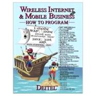 Wireless Internet & Mobile Business How to Program: How to Program