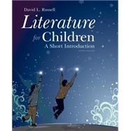 Literature for Children: A Short Introduction, 8/e