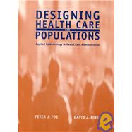 Designing Health Care for Populations