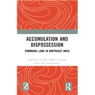 Accumulation and Dispossession