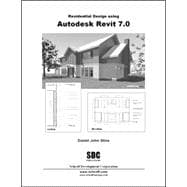 Residential Design Using Autodesk Revit 7.0