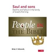 People in the Biblesaul and Sons: Decline and Fallout in the Family of Israels First King