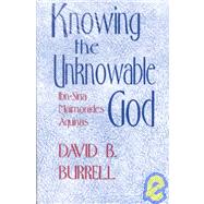 Knowing the Unknowable God