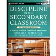 Discipline in the Secondary Classroom, with DVD A Positive Approach to Behavior Management