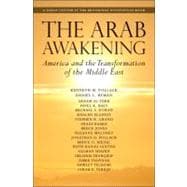 The Arab Awakening America and the Transformation of the Middle East