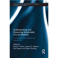 Understanding and Governing Sustainable Tourism Mobility: Psychological and Behavioural Approaches