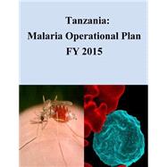 Tanzania - Malaria Operational Plan Fy 2015