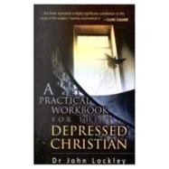 Practical Workbook for the Depressed Christian