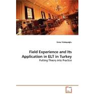 Field Experience and Its Application in Elt in Turkey