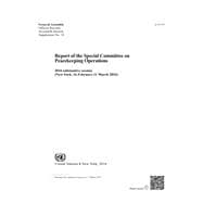 Report of the Special Committee on Peacekeeping Operations 2016 Substansive Session (New York, 16 February-11 March 2016)