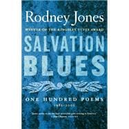 Salvation Blues : One Hundred Poems, 1985-2005