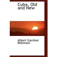 Cuba, Old and New