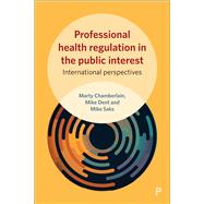 Professional Health Regulation in the Public Interest