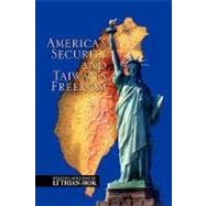 America's Security and Taiwan's Freedom: Speeches and Essays by Li Thian-hok