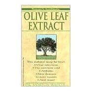Olive Leaf Extract Nature's Antibiotic