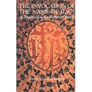 The Invocation of the Name of Jesus As Practiced in the Western Church